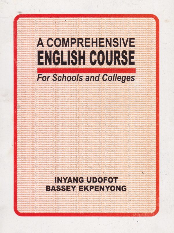 A Comprehensive English Course: for Schools and Colleges