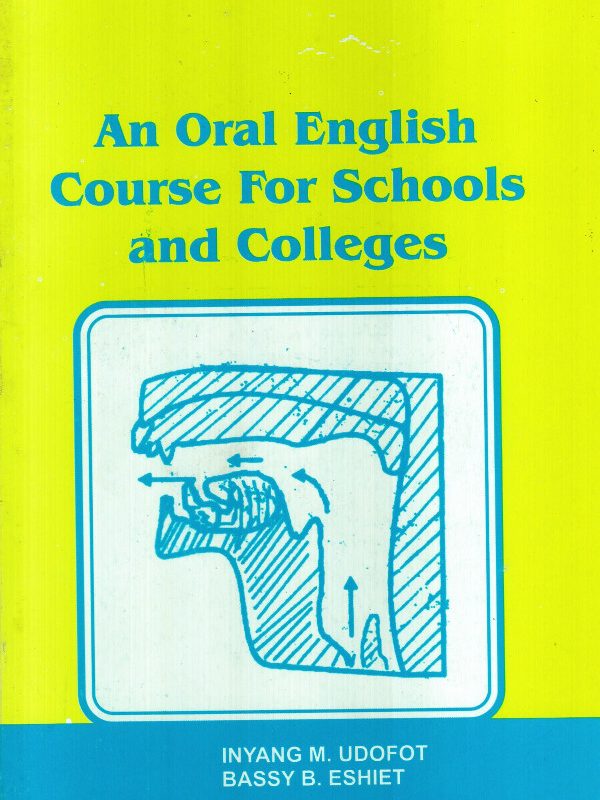 An Oral English Course for Schools and Colleges