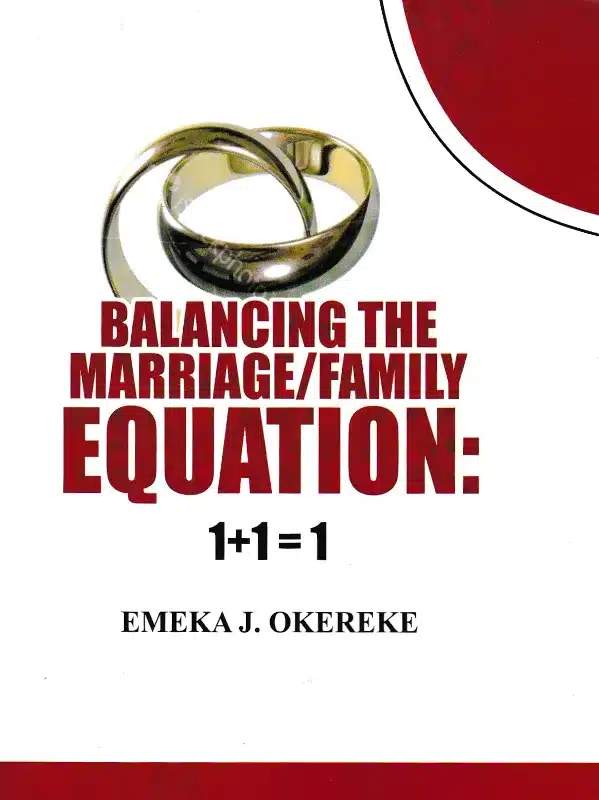 Balancing The Marriage/Family Equation: 1+1=1