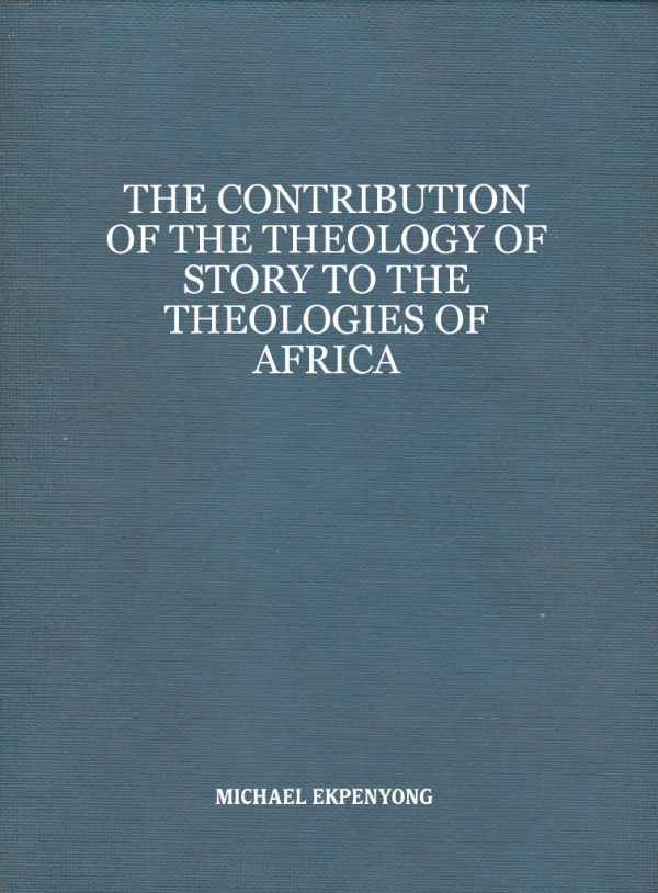 The Contribution of The Theology of Story to The Theology of Africa